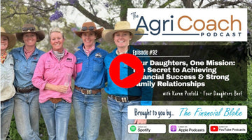 Agricoach Wealth and Wisdom Podcast - #92 Four Daughters, One Mission